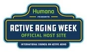 Humana presents Active Aging Week – Official Host Site, International Council on Active Aging